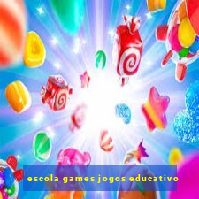 escola games jogos educativo